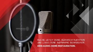 Audio Restauration und Klangoptimierung. Störgeräusche entfernen. Verständlichkeit verbessern. [Digital]