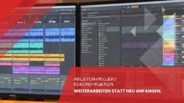 Zwei Studiobildschirme mit rekonstruiertem Projekt: benannte Spuren und Marker für Chorus, Verse, Bridge und Outro, Ableton-Projekt-Rekonstruktion vom Tonstudio Leipzig